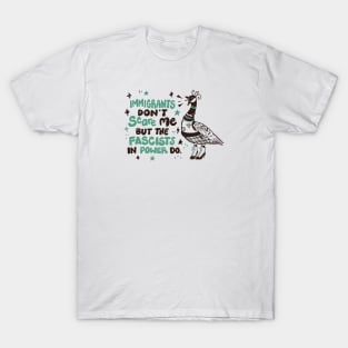 Immigrants Don't Scare Me T-Shirt